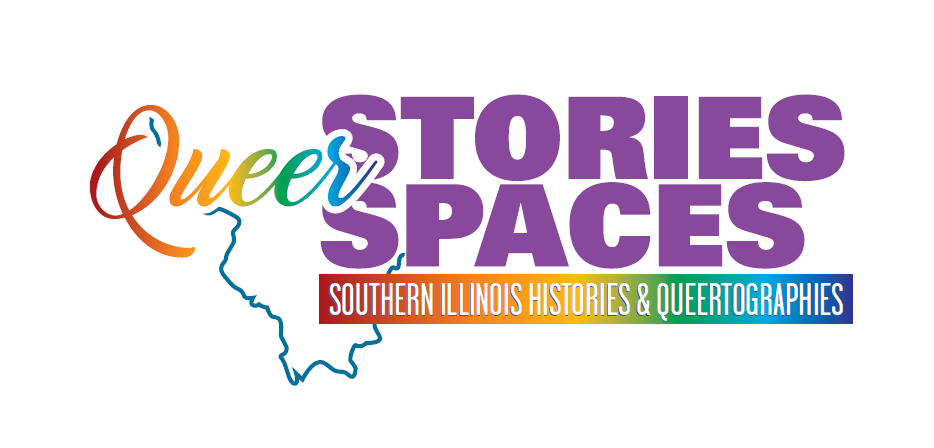 Queer Stories Queer Spaces Southern Illinois Histories and Queertographies
